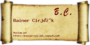 Bainer Cirjék névjegykártya